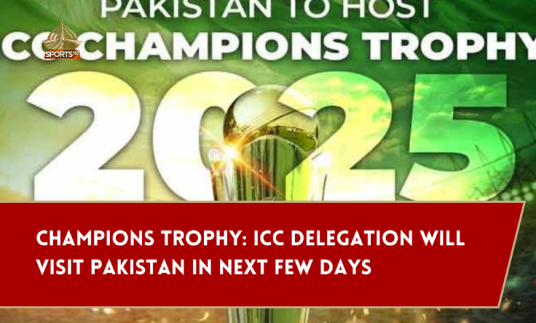 ICC Trophy will visit Pakistan next few days