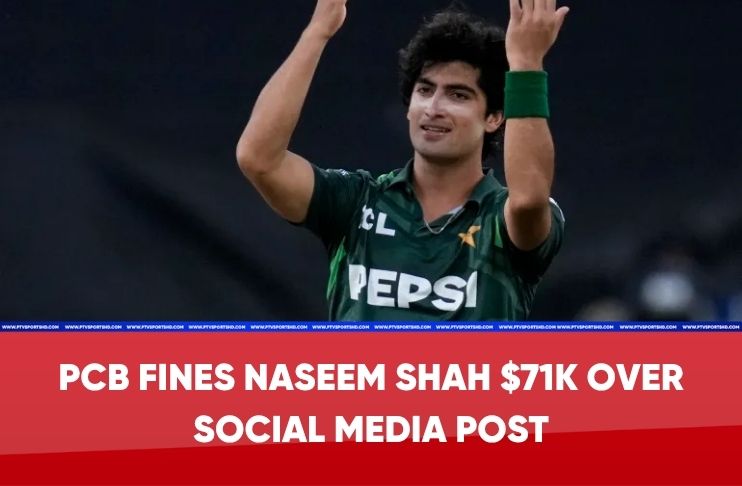 PCB Imposes Record Fine on Naseem Shah Over Social Media Controversy
